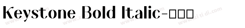 Keystone Bold Italic字体转换